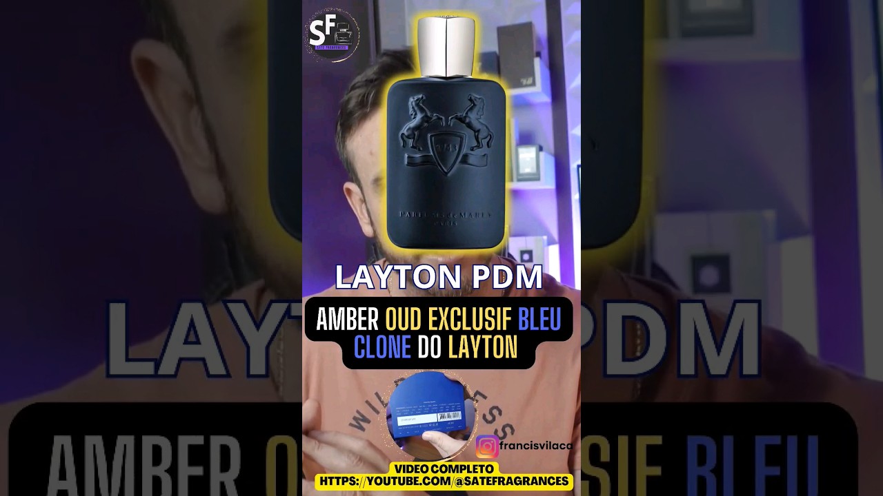 Clone do Layton Parfums de Marly - Amber Oud Exclusif Bleu Extrait Parfum # Layton #parfumsdemarly 