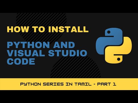 how to install Python and Visual Studio Code | Tamil | Python Series Part - 1