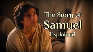 The Full Story of Samuel Explained (From Calling to Kings) | Bible Story