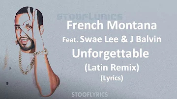 French Montana - Unforgettable (Latin Remix) (Lyrics) Feat. Swae Lee & J Balvin