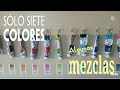 Solo siete colores. Algunas mezclas