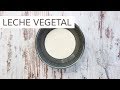 Leche vegetal | Pancakes y pudding de chia