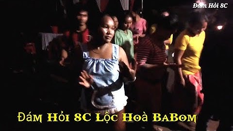 Đám Hỏi 8C Lộc Hòa Ba - Bom 4/1/2021