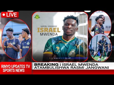 YANGA YAMTAMBULISHA ISRAEL MWENDA APOKELEWA NA CHAMA