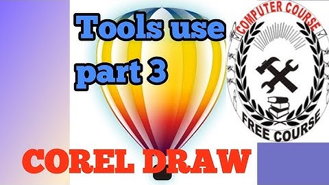 COREL DRAw all Tool PART 3 (Iii) x3,x4,x7,x12,x13,x17HIND ,URDU   text tools, polyogon TOOL AND MORE