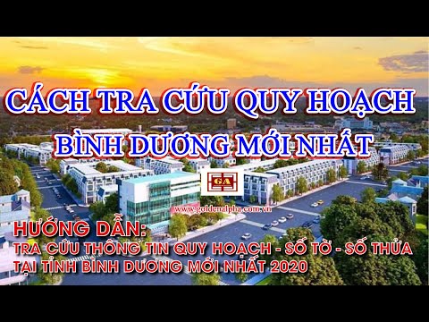 Video Hướng Dẫn Tra Cứu Thông Tin Quy Hoạch Tỉnh Bình Dương... - youtube