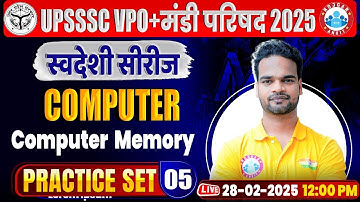 UPSSSC VPO Class 2025 | Computer Memory Class | UPSSSC Mandi Parishad Computer Practice Set #5