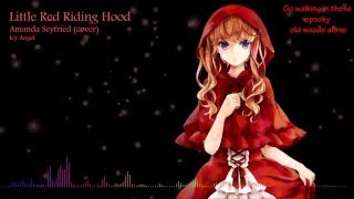 【Nightcore】Little Red Riding Hood