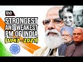 Who is India’s Strongest and Weakest PM ? (1947-2021) || Analysis In Hindi