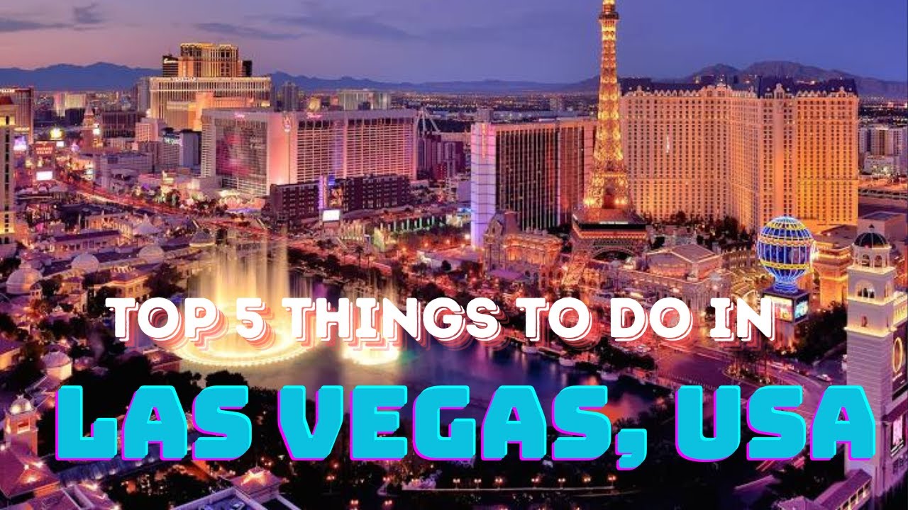 Top Things to Do in Las Vegas Ultimate Guide to Sin City's Best Top Things to Do in Las Vegas Ultimate Guide to Sin City's Best