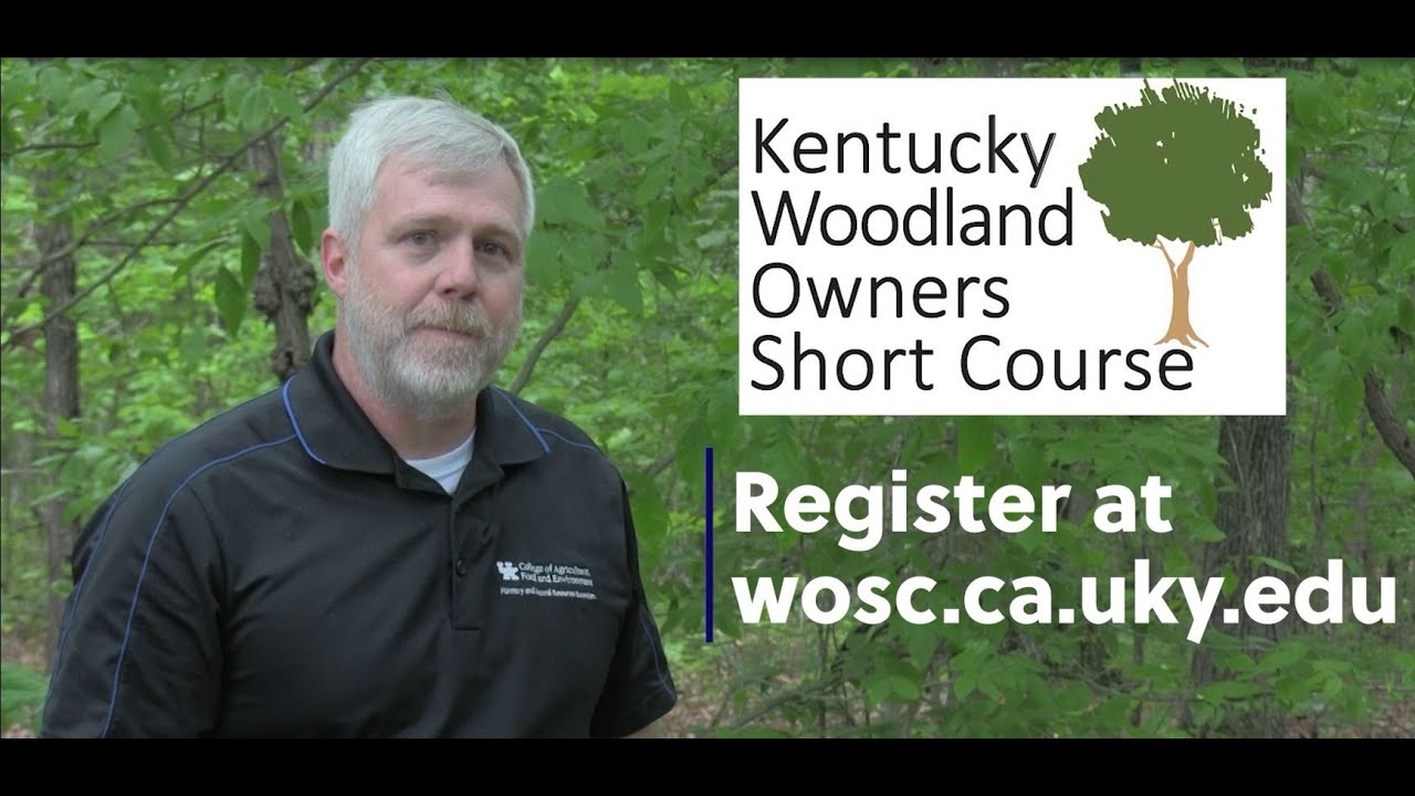 2021 Kentucky Woodland Owners Short Course | wosc.ca.uky.edu/2021-registration