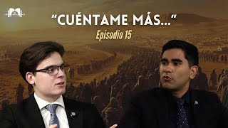 Ep. 15: “Dios se muestra al pueblo: El Peregrinaje por el desierto II”