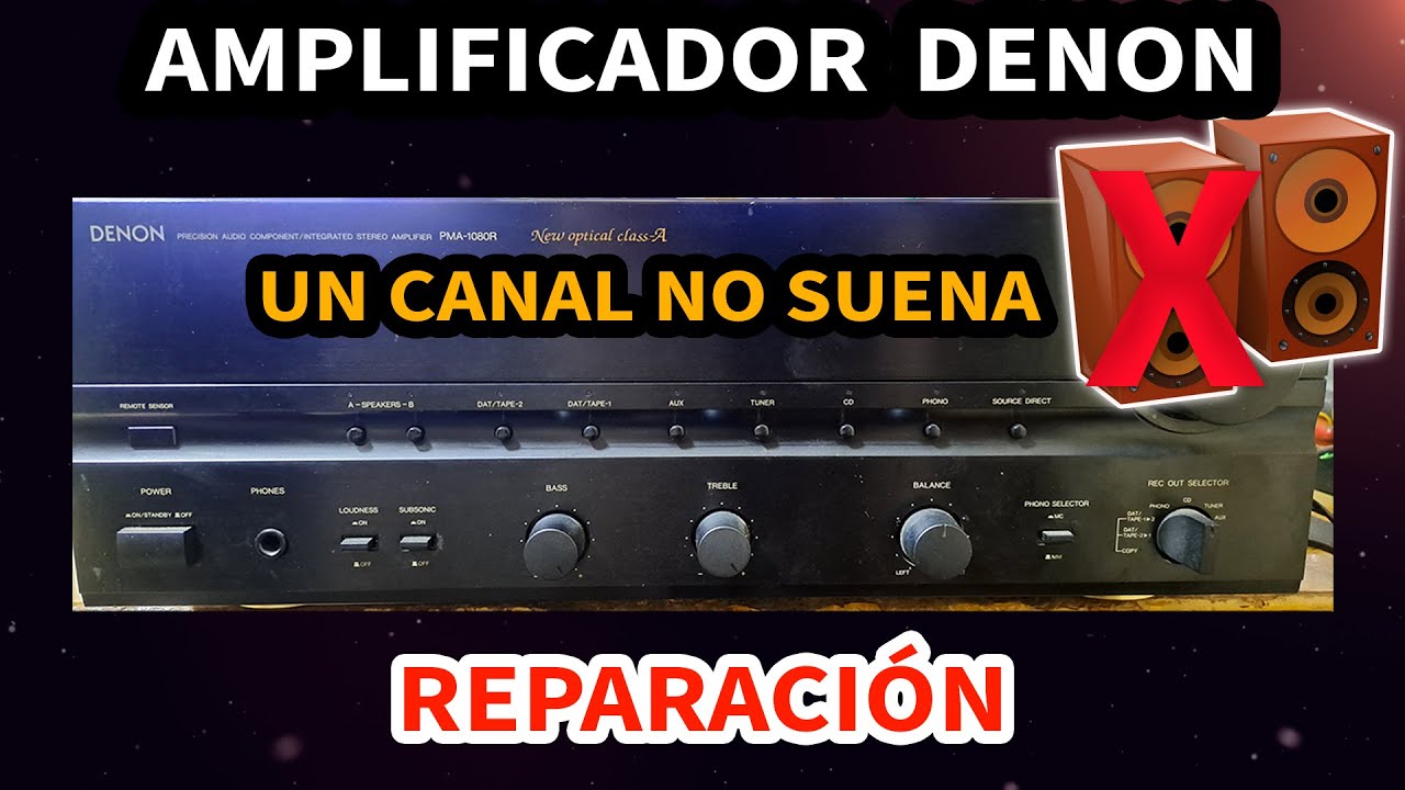 Amplificador DENON PMA-1080R, Sin sonido en un canal