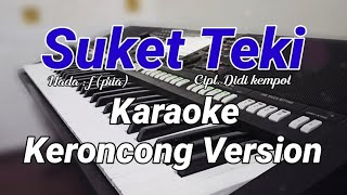 Suket teki (Didi kempot) - karaoke keroncong Nada pria