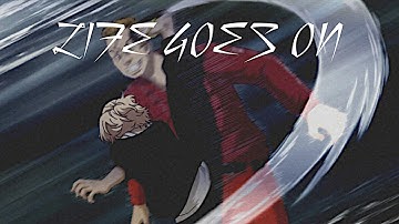 Tokyo Revengers - | - Life goes on (AMV)