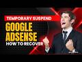AdSense Temporary Suspension Nearly Killed My Channel... But I Fixed It!