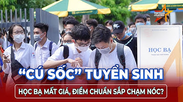 Điểm học bạ “mất giá”, điểm chuẩn vọt lên trời: Thí sinh rối bời trước mùa tuyển sinh 2025 | TTVH