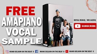 🔥[FREE]🔥 Amapiano Vocal Sample Pack 2023 | 🇲🇿🍭📦 | " Royal MusiQ" | prod.by Delson