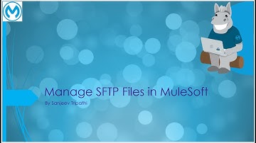 Manage SFTP files in MuleSoft - Create, Move, Write Files and append file with and without headers