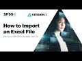 How to Import an Excel File into IBM SPSS Statistics