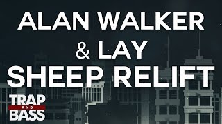 Alan Walker & Lay - Sheep Relift