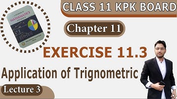 Exercise 11.3 Class 11 Math KPK Board/New Federal | Ch 11, Complete | F.S.C & I.C.S | Lecture 3