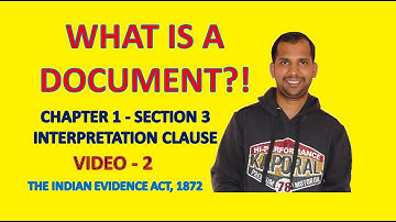What is a Document | Interpretation Clause | Section 3 | Video 2 | The Indian Evidence Act, 1872