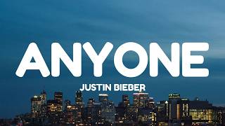Justin Bieber - Anyone (Lyrics)