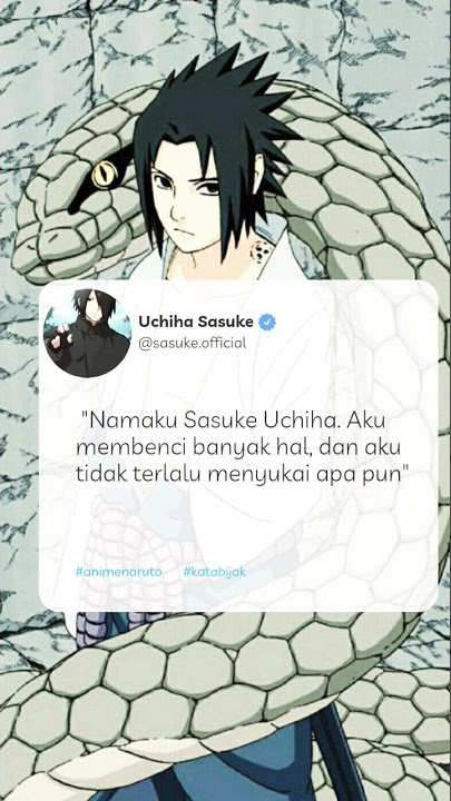 Kumpulan kata-kata kebencian Uchiha Sasuke - Anime Naruto #quotes #quotesaboutlife #naruto