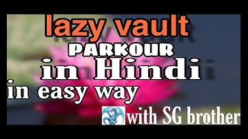Lazy vault of Parkour in Hindi