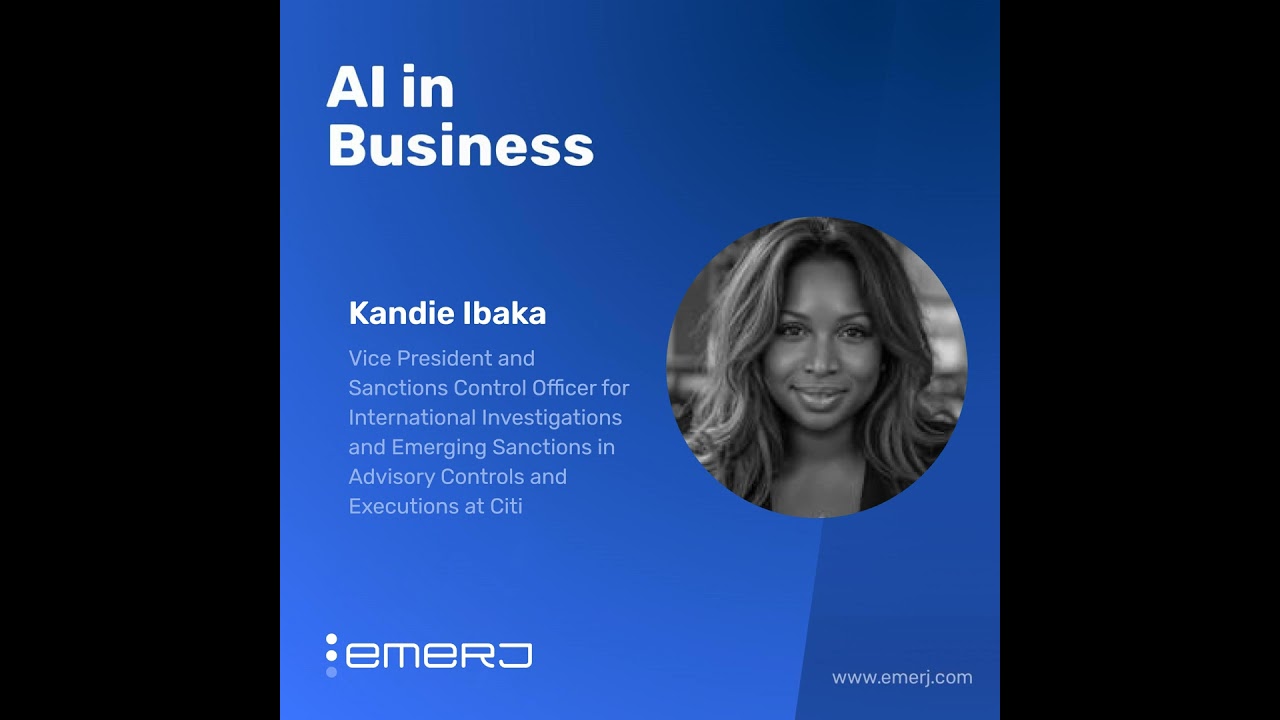 Reducing Sanctions Compliance Pressure with Smarter Tools - with Kandie Ibaka of Citi