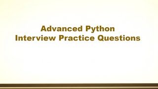 Advanced Python Interview Practice Questions - Set 1