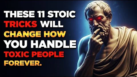 11 Stoic Secrets to Handle Toxic People Without Losing Your Calm