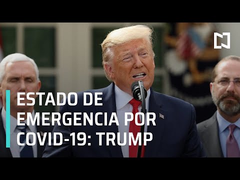 Mensaje de Donald Trump: Declara estado de emergencia por COVID-19