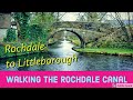 Walking the Rochdale Canal Part 2 - Rochdale to Littleborough