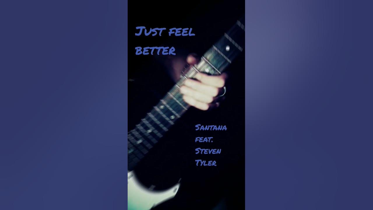 Just feel better - Santana feat. Steven Tyler #guitarcover #Santana #guitarra #justfeelbetter Just feel better - Santana feat. Steven Tyler #guitarcover #Santana #guitarra #justfeelbetter
