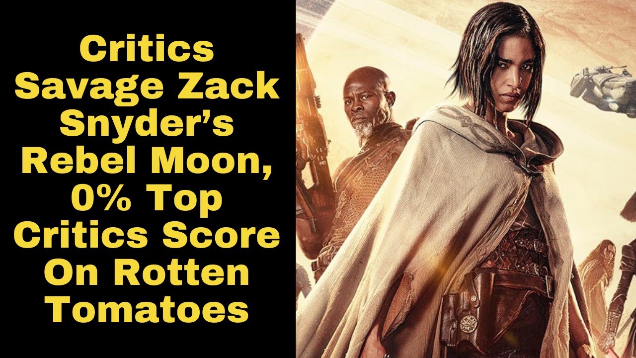 Zack Snyder's 'Rebel Moon' Reviews Earn Devastating Rotten Tomatoes Score