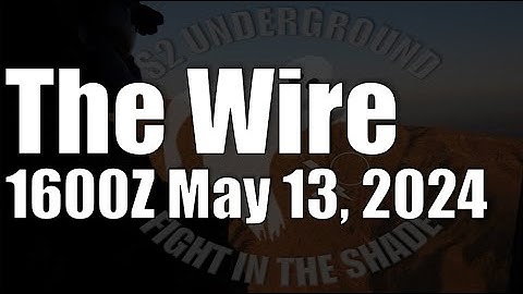 The Wire  - May 13, 2024