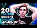 20 Top-Tier Recent Shroud Moments