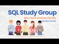 SQL Study Group Review Call #3 With Coach Timothy