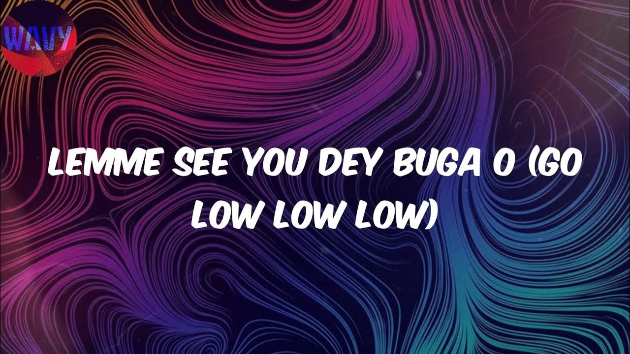 Kizz Daniel (Lyrics) Buga YouTube
