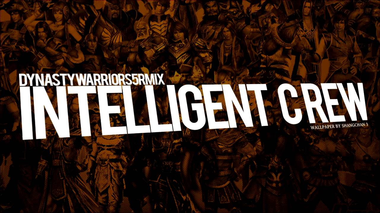 Watch Intelligent Crew -Dynasty Warriors 5 Rmix- on YouTube Watch Intelligent Crew -Dynasty Warriors 5 Rmix- on YouTube
