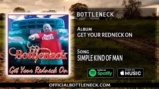 Album: Get your redneck on Song: Simple kind of man (BOTTLENECK) chords