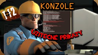 KONZOLE & Užitečné příkazy TF2! [Console commands CZ]