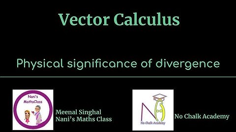 Lecture 13: Physical significance of divergence