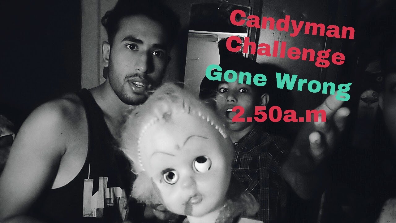 Candyman Challenge Gone Wrong YouTube