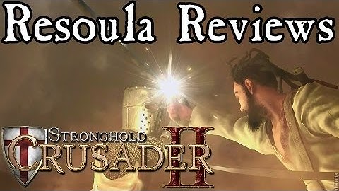 Res Reviews Stronghold Crusader 2