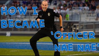 How I Became Officer Nae Nae