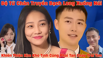 Đệ Tử Chân Truyền Bạch Long Xuống Núi Khiến Thiên Kim Khó Tính Cũng Phải Tan Chảy Trái Tim