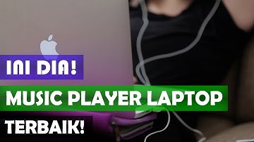 10 APLIKASI PEMUTAR MUSIK PC / LAPTOP TERBAIK 2021